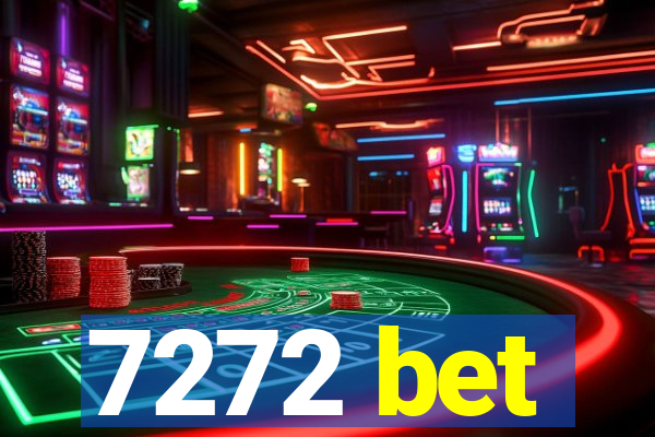 7272 bet